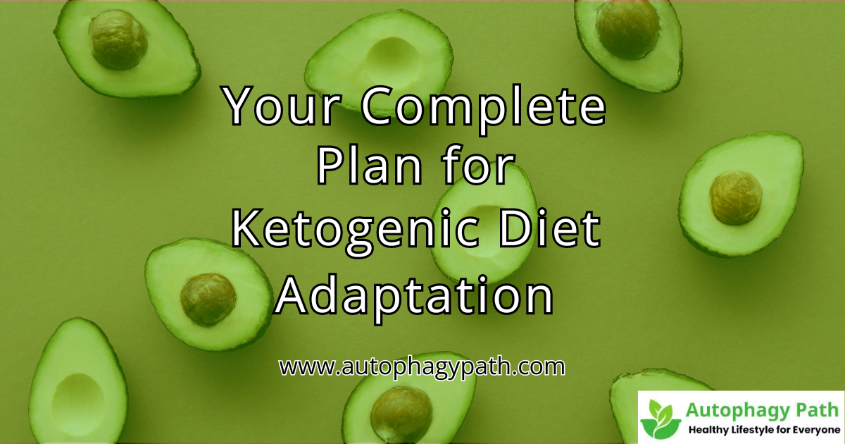 Your-Complete-Plan-for-Ketogenic-Diet-Adaptation-jpg
