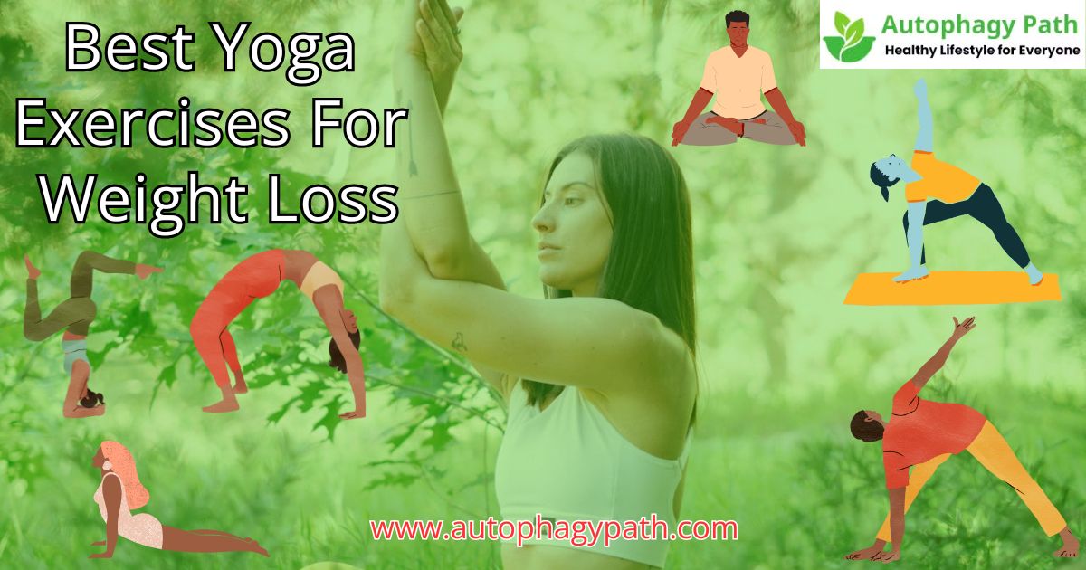 Best Yoga Exercises For Weight Loss